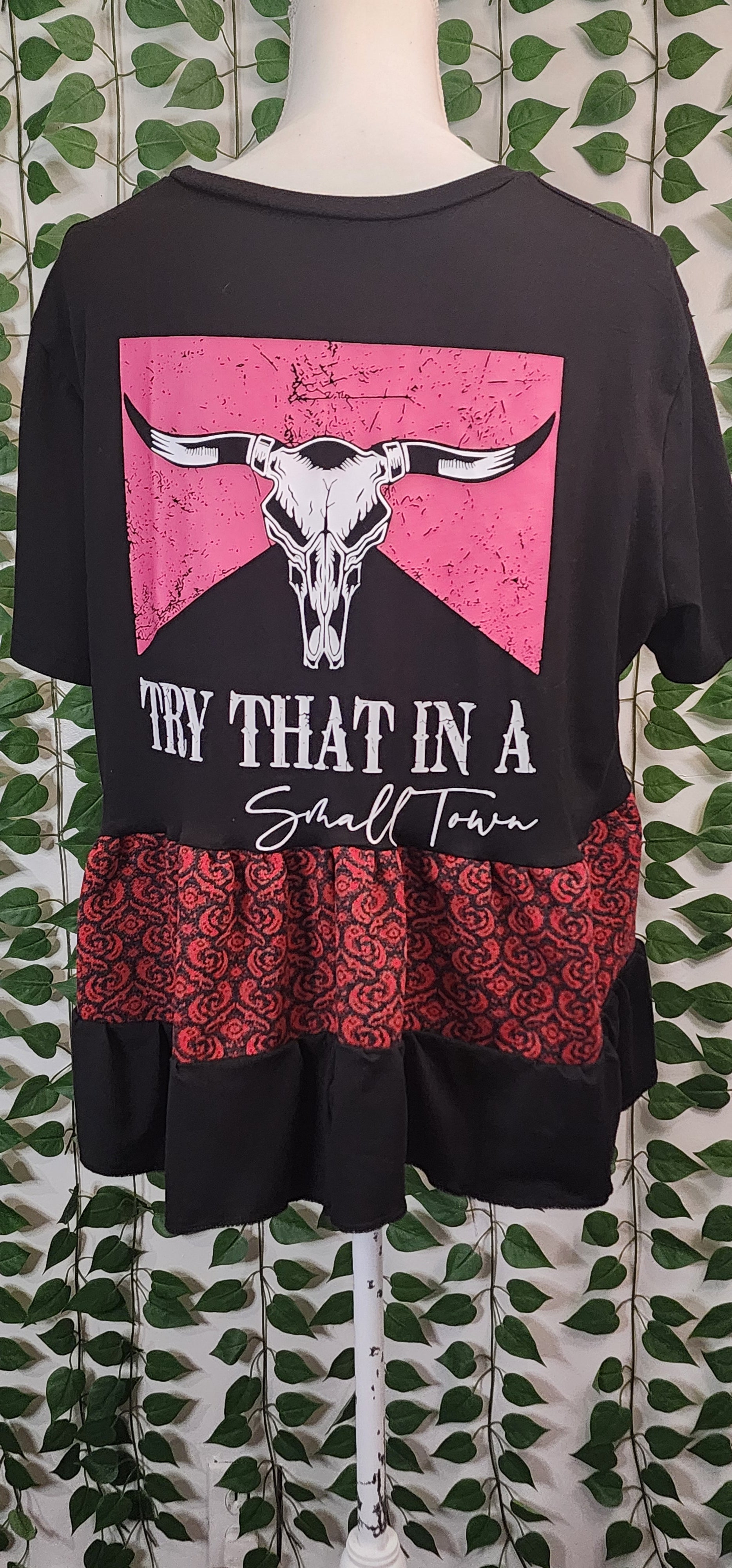 Try that in a small town upcycled shirt
